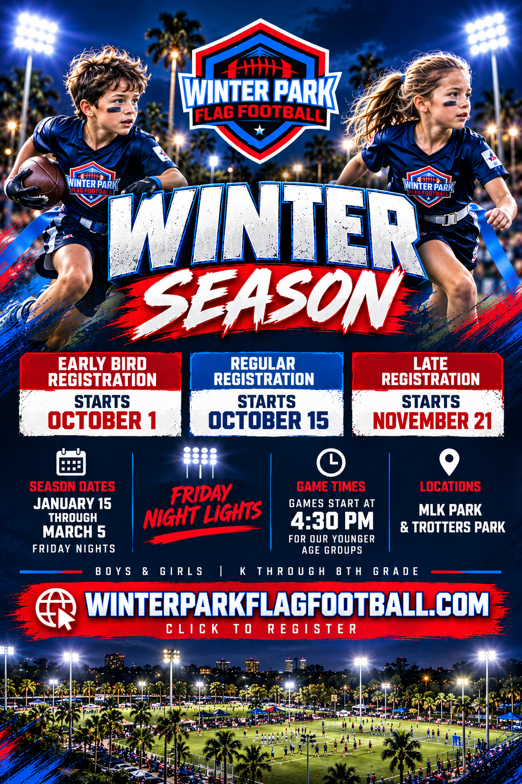 Winter Park Flag Football Winter Season flyer for boys and girls, kindergarten through 8th grade. Early bird registration starts October 1, regular registration October 15, and late registration November 21. The season runs January 15 through March 5 on Friday nights under the lights, with games starting at 4:30 PM for younger age groups, at MLK Park and Trotters Park.